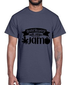 Teaching Is My Jam Style 1482#- teacher- Cotton Tee