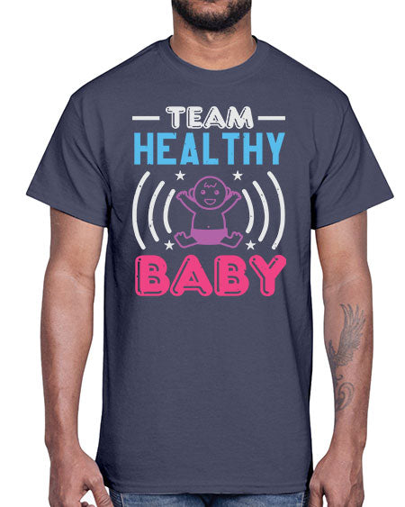 Team Healthy Baby Style 218#- baby shower- Cotton Tee