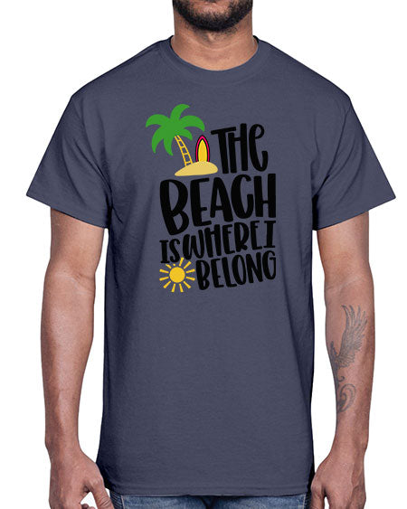 The Beach Is Where I Belong Style 11#- summer- Cotton Tee
