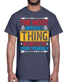 The most difficult thing in life is to know yourself Style 18#- Self awareness- Cotton Tee