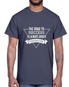 The road to success is always under construction 95#- funny- Cotton Tee