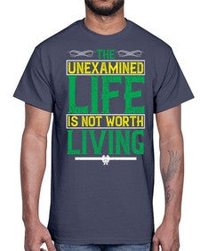 The unexamined life is not worth living Style 15#- Self awareness- Cotton Tee