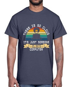 There is no cloud 11#- computer- Cotton Tee