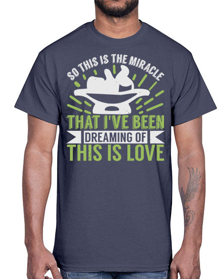 This is the miracle that i have been dreaming of Style 229#- baby- Cotton Tee