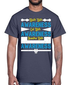Walk with awareness Eat with awareness Breathe with awareness Style 9#- Self awareness- Cotton Tee