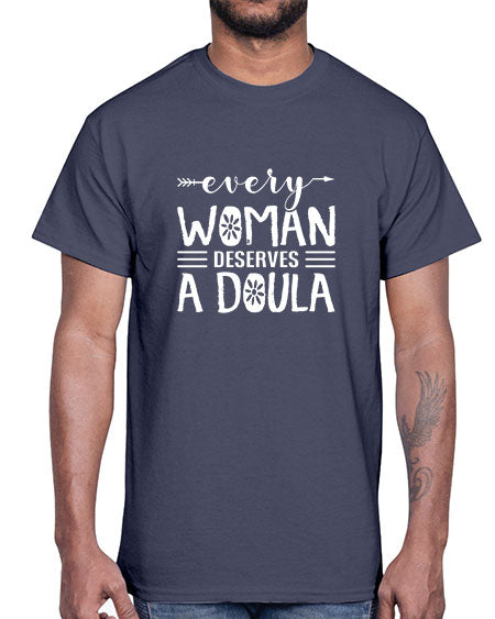 Womenseverywomandeservesadoula1651#- doubla- Cotton Tee