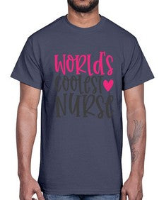 Worlds Coolest Nurse Style 1658#- nurse- Cotton Tee