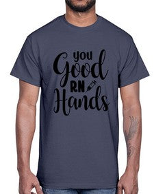 You good rn hands 1686#- nurse- Cotton Tee