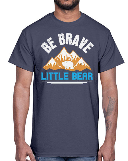 be brave little bear 23#- bears - animals- Cotton Tee