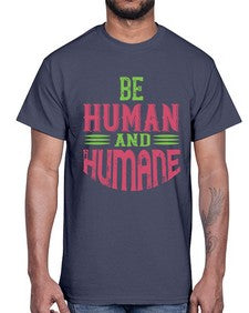 be human and humane 628#- vegan- Cotton Tee