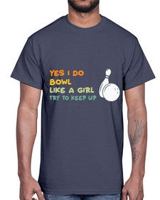 bowl like a girl try 274#- bowling- Cotton Tee
