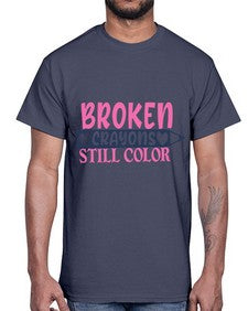 broken crayons still color Style 134#- motivation- Cotton Tee