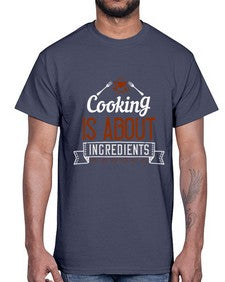 cooking is about ingredients 130#- cooking- Cotton Tee
