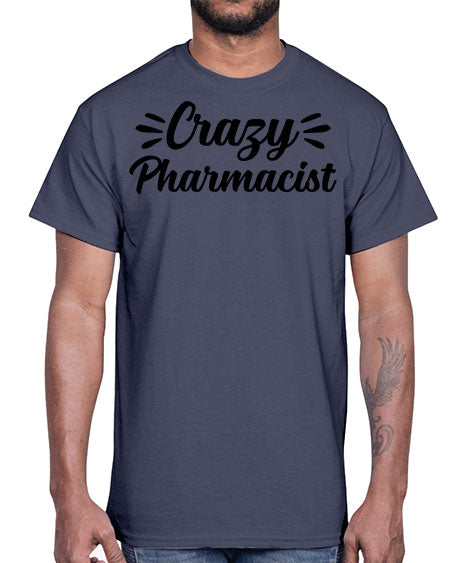 crazy pharmacist 686#- pharmacist- Cotton Tee