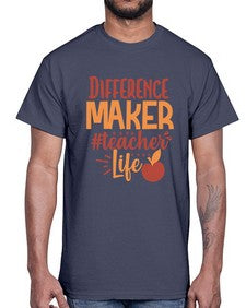 difference maker teacher life 710#- teacher- Cotton Tee