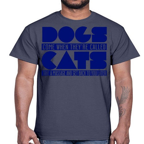 dogs come whey called- dogs- Cotton Tee