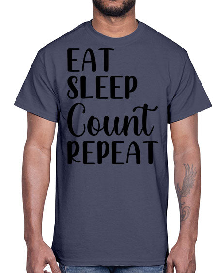 eat sleep count repeat 735#- pharmacist- Cotton Tee