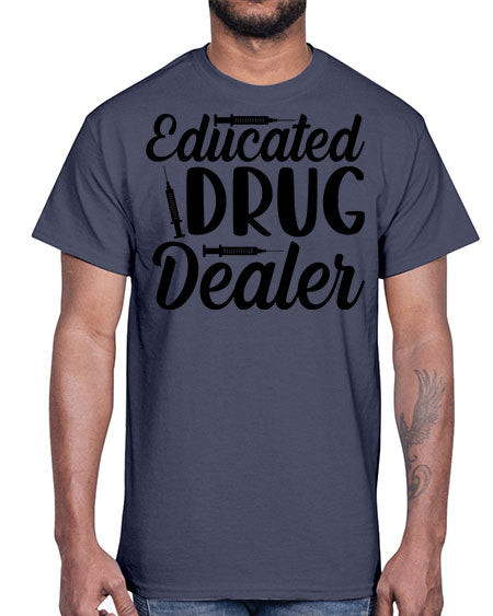 educated drug dealer 740#- pharmacist- Cotton Tee