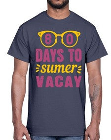 eighty days to sumer vacay 53#- one hundred days- Cotton Tee