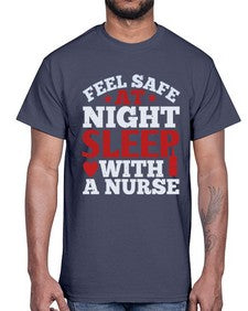 feel safe at night sleep with a nurse Style 776#- nurse- Cotton Tee