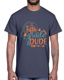 fifth grade dude 68#- fifth grade- Cotton Tee