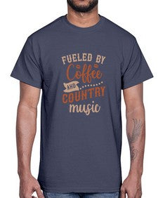 fueled by coffee and country music 468#- western- Cotton Tee