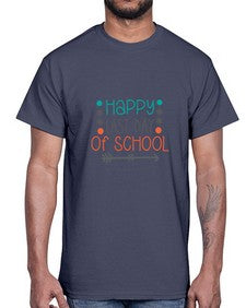 happy last day of school 241#- general school- Cotton Tee