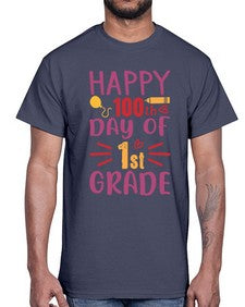 happy one hundredth day of first grade 247#- first grade- Cotton Tee