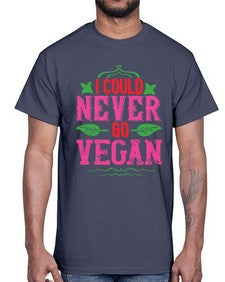 i could never go vegan 206#- vegan- Cotton Tee