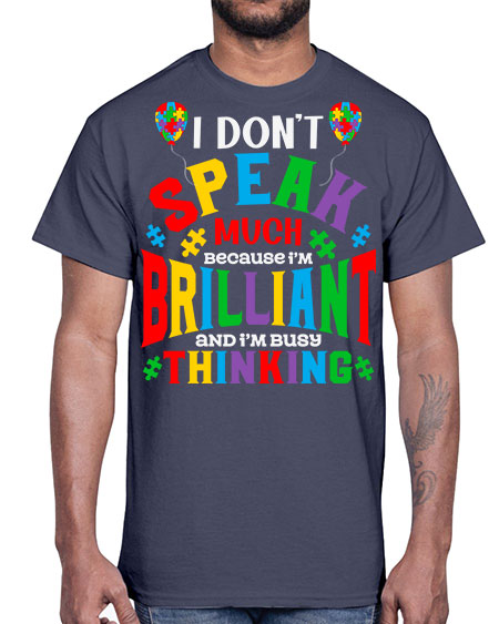 i dont speak much autism 91#- autism- Cotton Tee