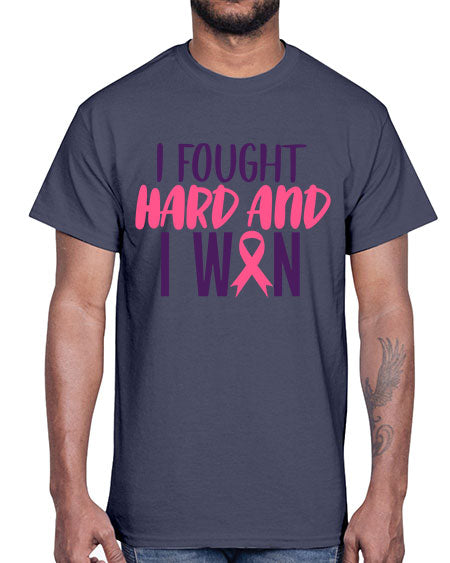 i fought hard and i won Style 10#- breast cancer- Cotton Tee