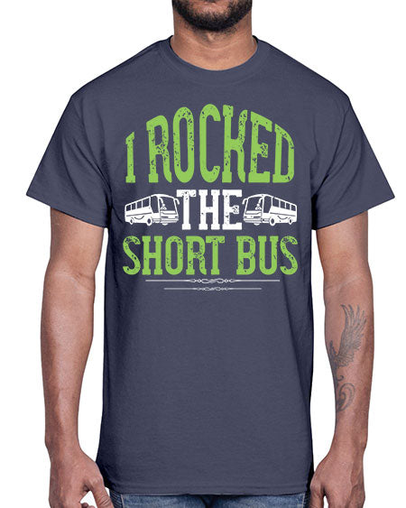 i rocked the short bus Style 920#- Bus Driver- Cotton Tee