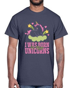 i was born to ride unicorns 199#- unicorn- Cotton Tee