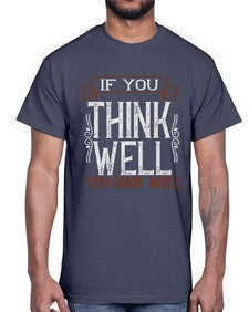 if you think well you cook well 265#- cooking- Cotton Tee