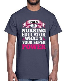 im a nursing educator Style 226#- nurse- Cotton Tee