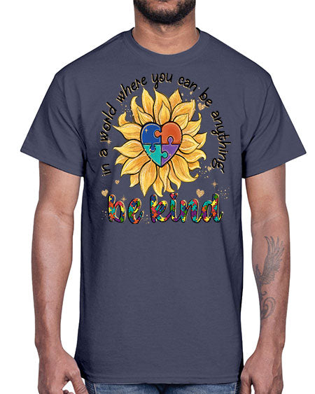 in a world where you can be anything- autism- Cotton Tee