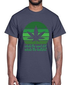 inhale the good stuff 664#- marijuana- Cotton Tee