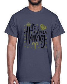 its a Aries thing 261#- aries- Cotton Tee