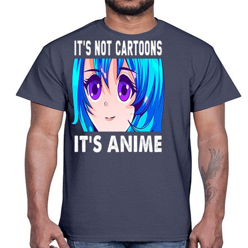 its not cartoons its anime253#- anime- Cotton Tee