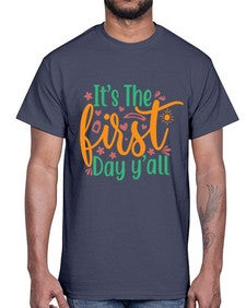 its the first day yall 395#- last day of school- Cotton Tee