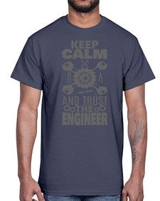 keep calm and trust the engineer 1023#- engineer- Cotton Tee
