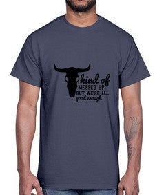 kind of messed up but were all good enough 708#- western- Cotton Tee