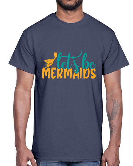 lets be mermaids Style 94#- summer- Cotton Tee