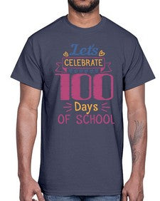 lets celebrate days of school 457#- one hundred days- Cotton Tee