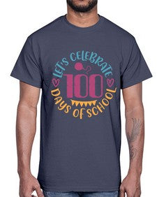 lets celebrate days of school 458#- one hundred days- Cotton Tee
