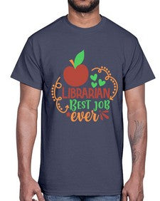 librarian best job ever 473#- librarian- Cotton Tee