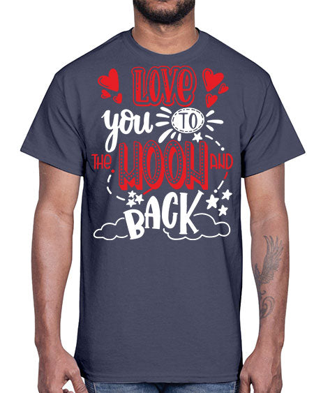 love you to the moon and back 4#- moon- Cotton Tee
