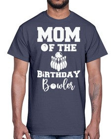 mom of the birthday bowler 765#- bowling- Cotton Tee