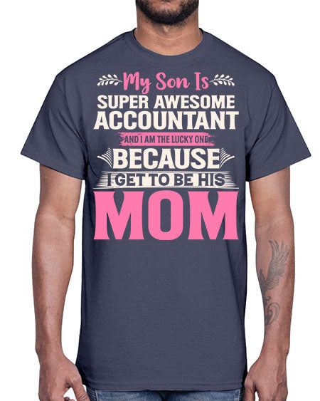 my son is super awesome accountant 1111#- accountant- Cotton Tee