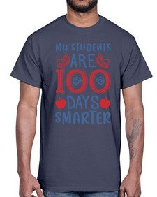 my students are days smarter 543#- one hundred days- Cotton Tee